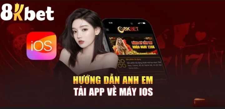 Hướng dẫn tải ứng dụng 8kbet về các thiết bị di động