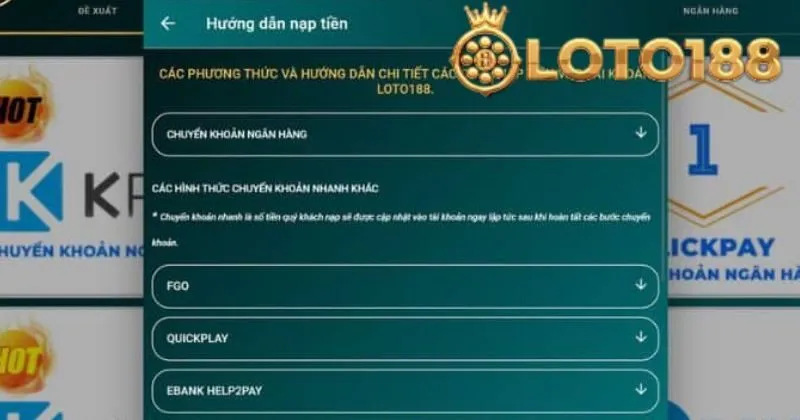 Hướng dẫn quy trình Nạp tiền Loto188 